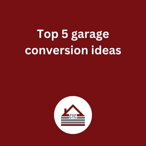 Top 5 garage conversion ideas