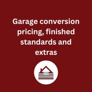 Garage conversion pricing, finished standards and extras